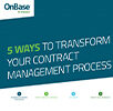 Five Ways To Transform Your Contract Management Process