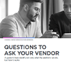 Questions To Ask Your Vendor